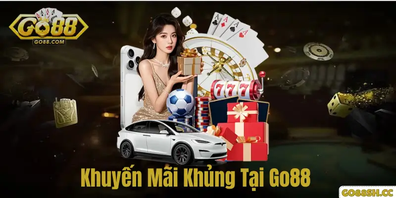 Trang chủ 9 Khuyến mãi khủng tại Go88